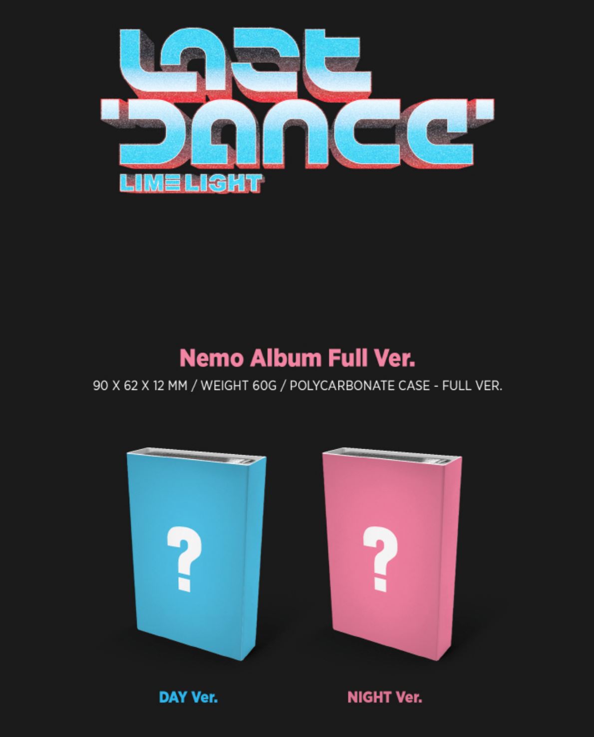 LIMELIGHT - LAST DANCE (3RD EP) NEMO ALBUM