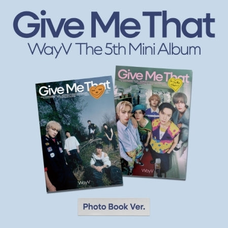WAYV - GIVE ME THAT (5TH MINI ALBUM) PHOTOBOOK VER. + Soundwave Photocard