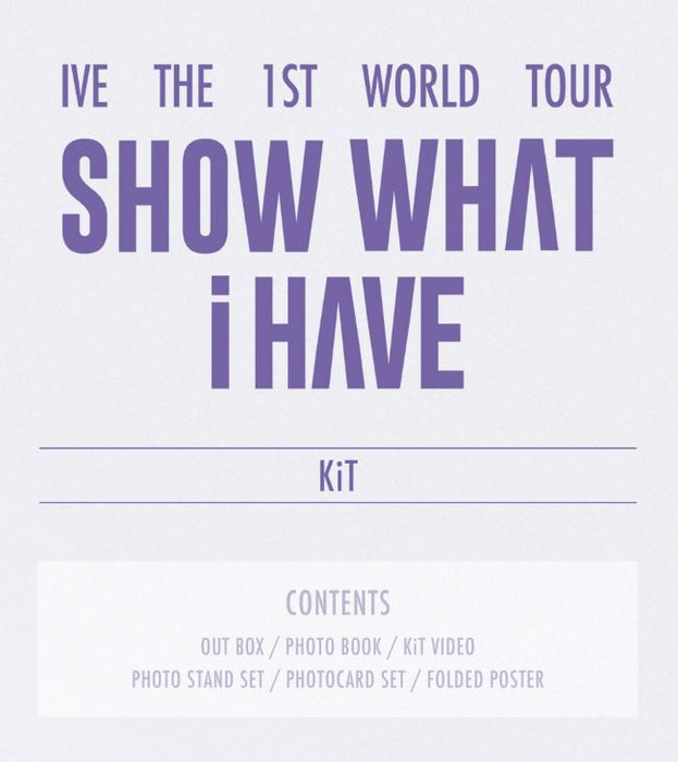 IVE - THE 1ST WORLD TOUR 'SHOW WHAT I HAVE' (DVD/ BLU-RAY/ KIT) + Starship Photocard Nolae