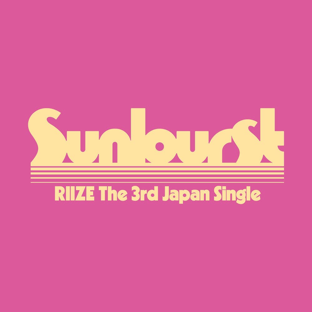 RIIZE - SUNBURST (THE 3RD JAPAN SINGLE) Nolae