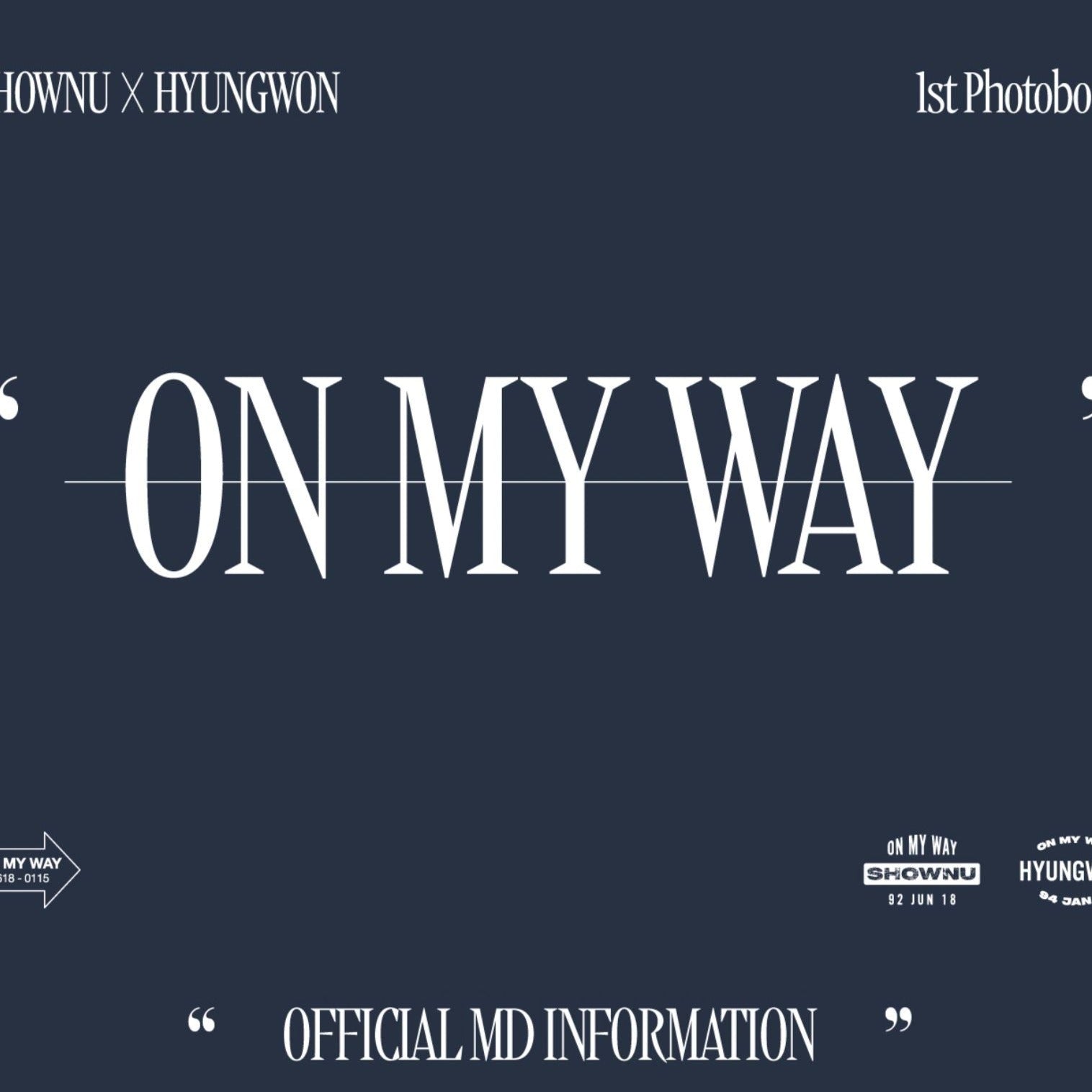 SHOWNU X HYUNGWON - ON MY WAY (1ST PHOTO EXHIBITION) MD Nolae Kpop