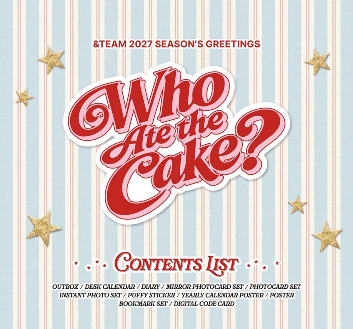 &TEAM - 2027 SEASON'S GREETINGS (WHO ATE THE CAKE?) Nolae