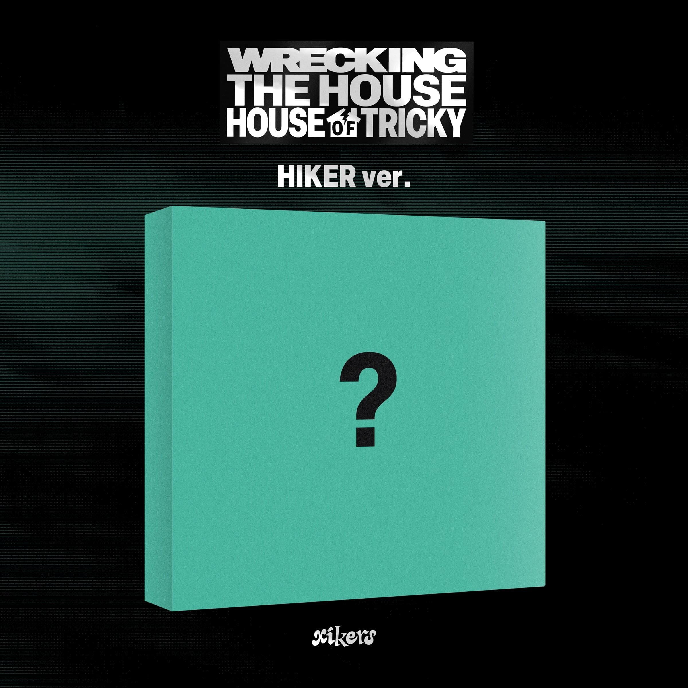 XIKERS - HOUSE OF TRICKY : WRECKING THE HOUSE Nolae