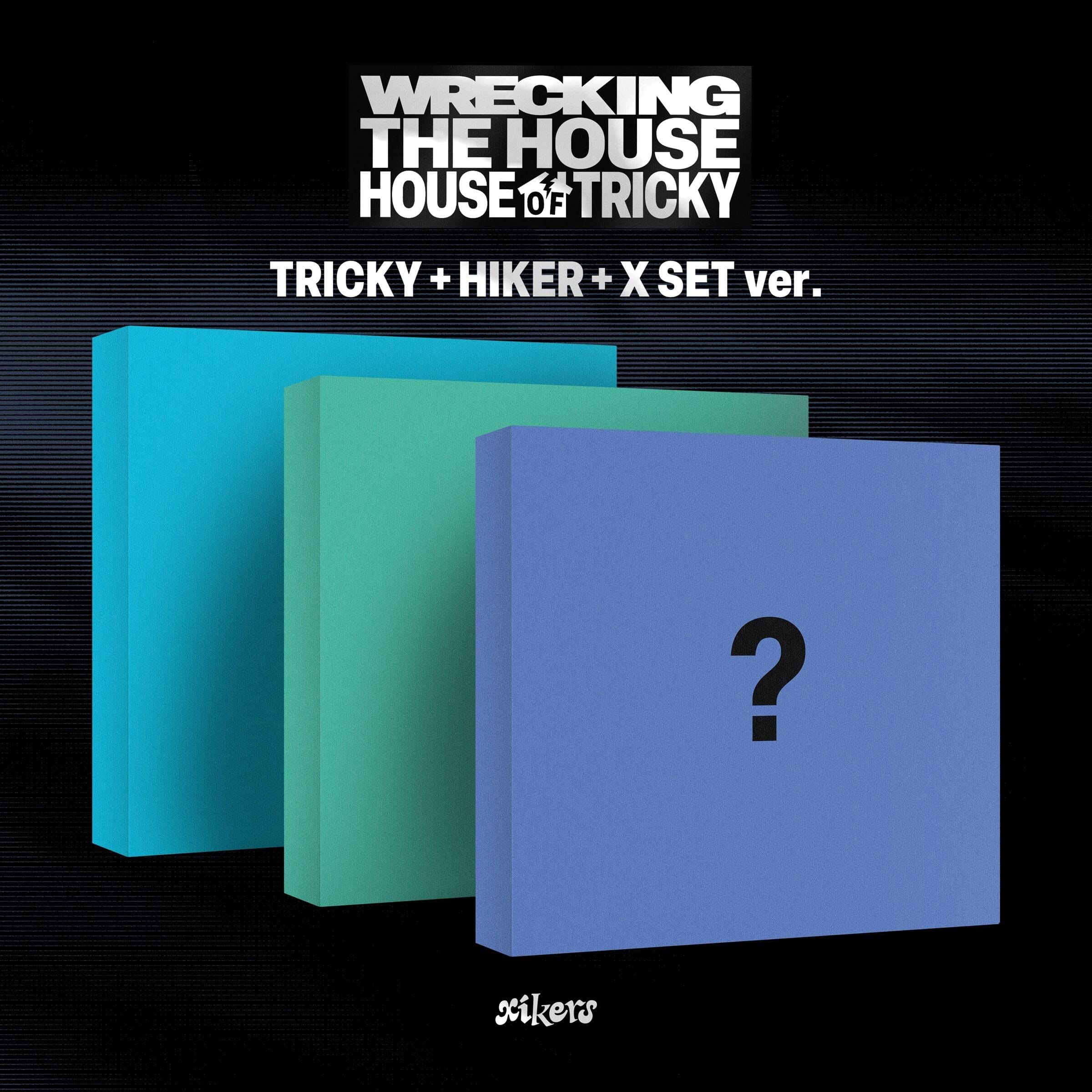 XIKERS - HOUSE OF TRICKY : WRECKING THE HOUSE Nolae