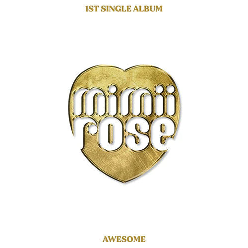 MIMIIROSE - AWESOME (1ST SINGLE ALBUM) Nolae Kpop
